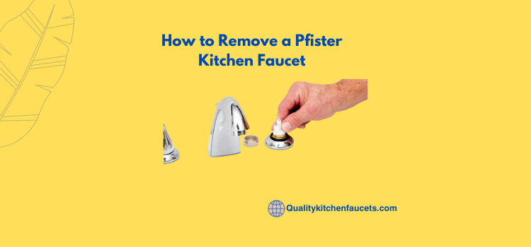 How to Remove a Pfister Kitchen Faucet 