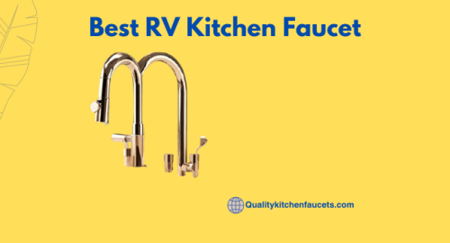 Best RV Kitchen Faucet