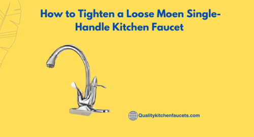 How to Tighten a Loose Moen Single-Handle Kitchen Faucet 